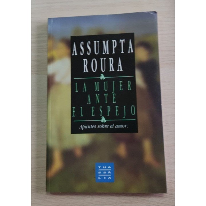 LA MUJER ANTE EL ESPEJO. APUNTES SOBRE EL AMOR